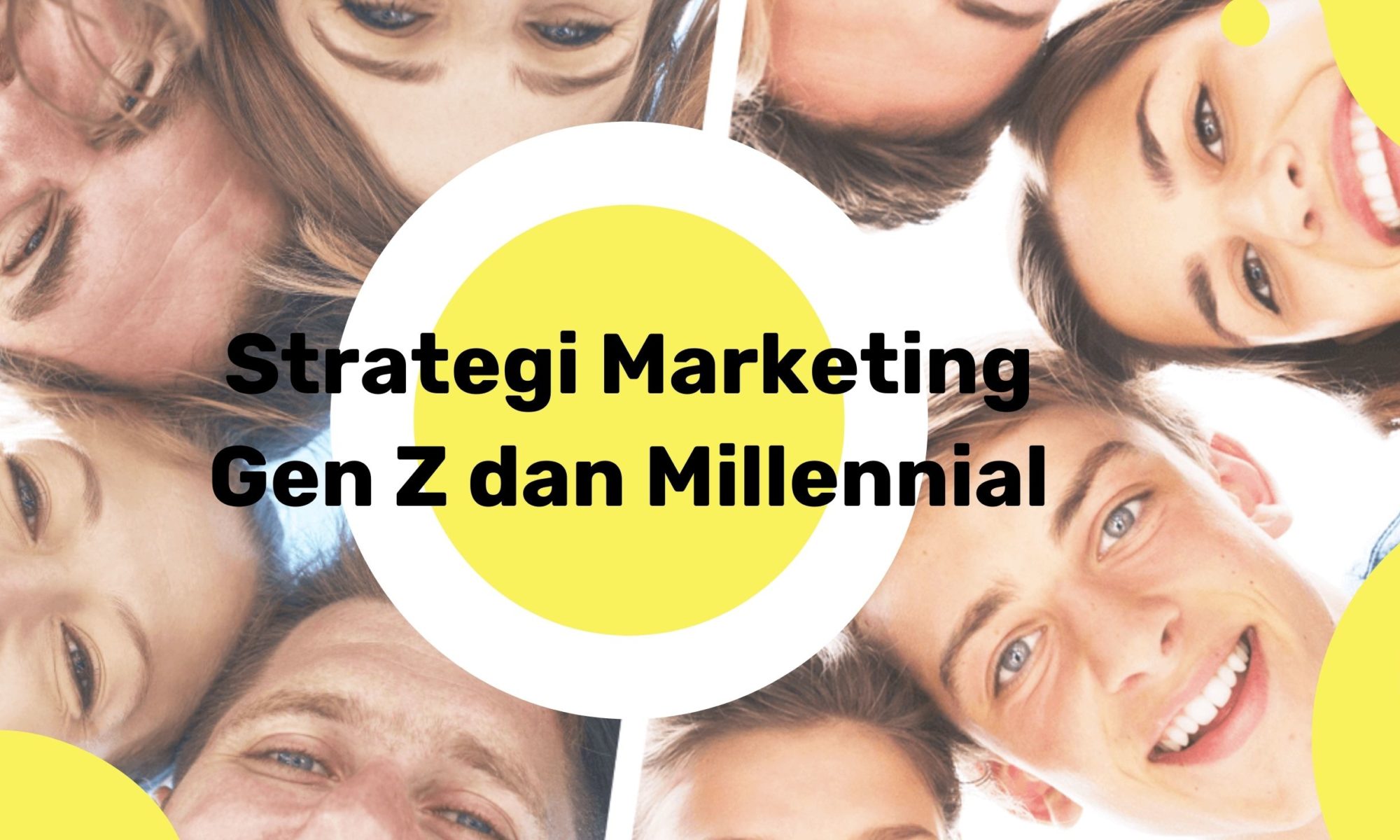 strategi marketing untuk gen z dan millennial
